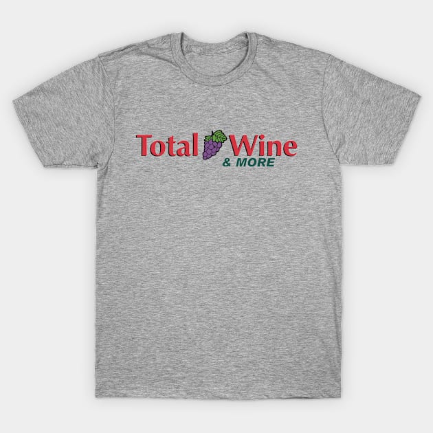 total and wine & more T-Shirt by vender